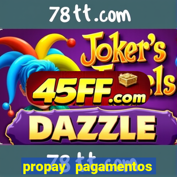 propay pagamentos ltda jogos